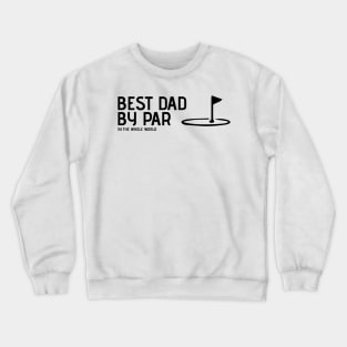 golf dad Crewneck Sweatshirt